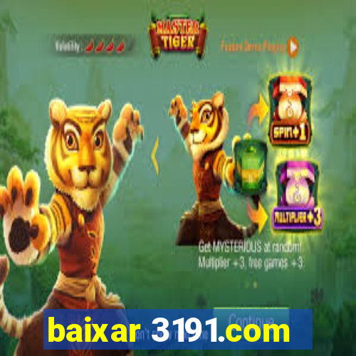 baixar 3191.com